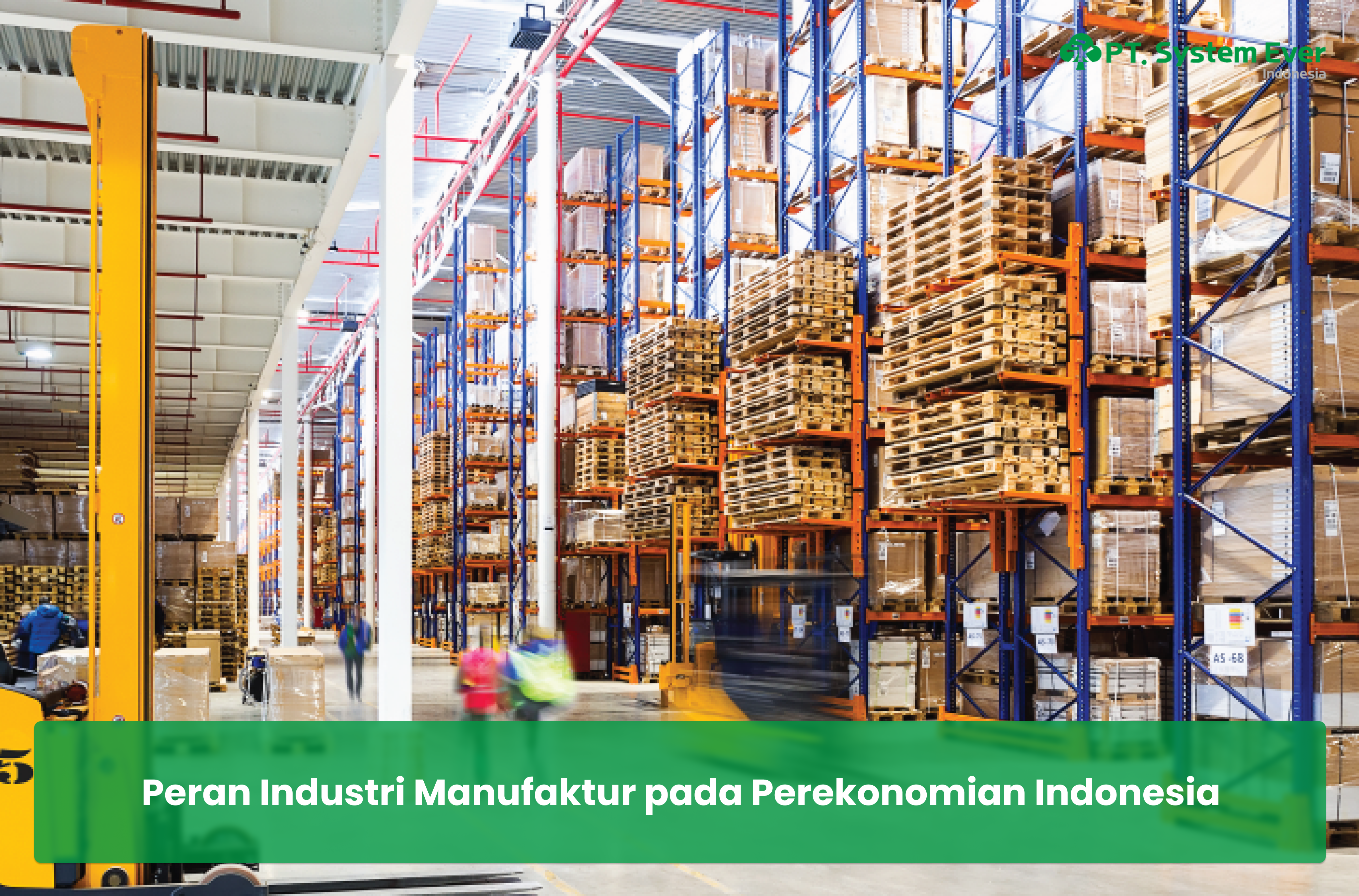 Peran Industri Manufaktur pada Perekonomian Indonesia